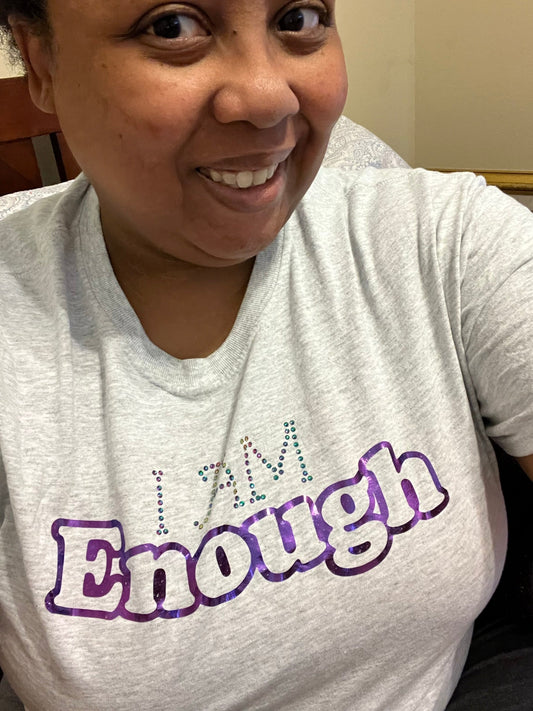 I am Enough (February '22)